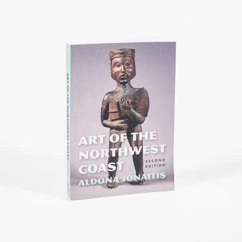 Art of the Northwest Coast - Second Edition - Book